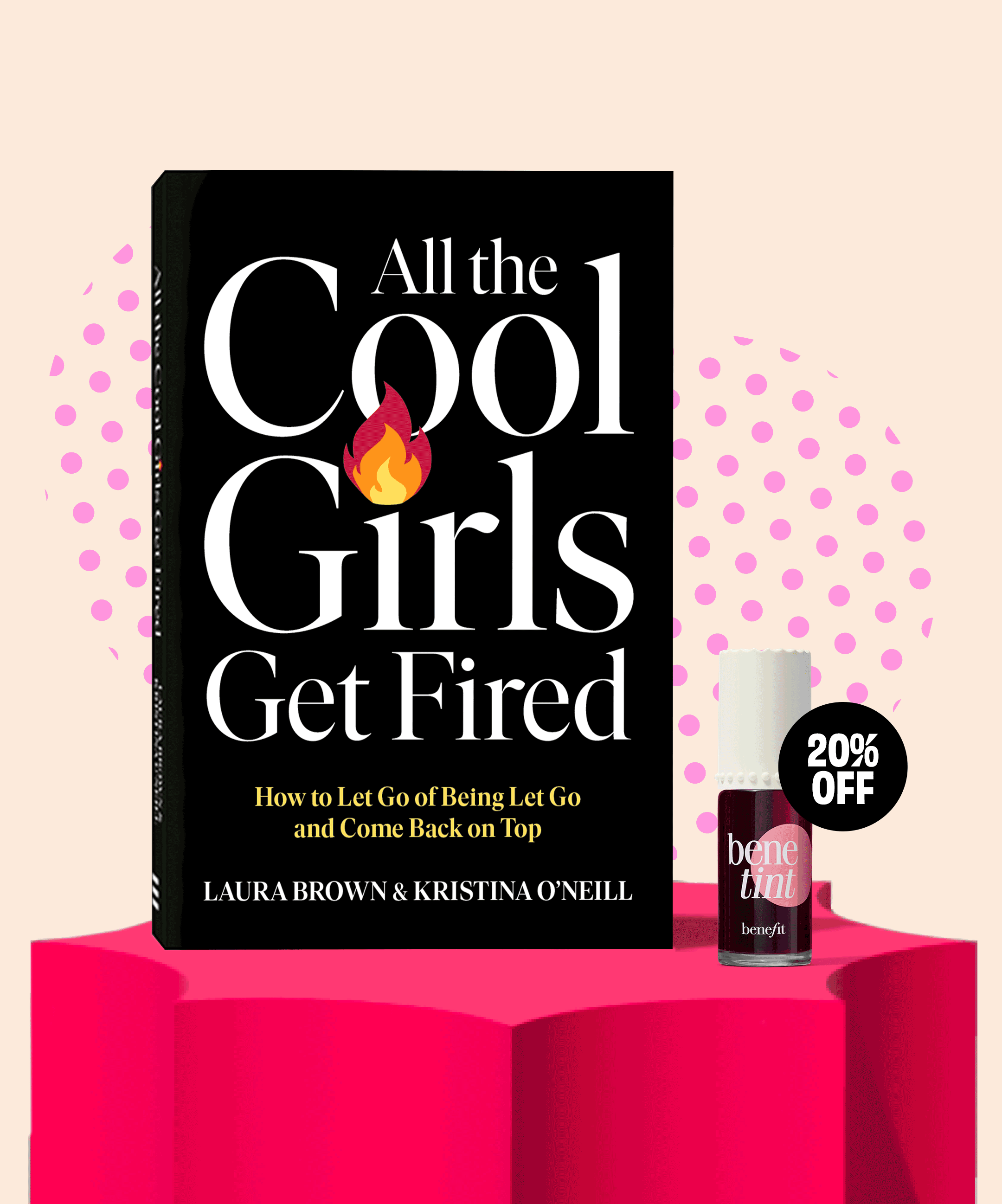 Treat yourself to a little extra: when you pick up All the Cool Girls Get Fired, enjoy 20% off any one of our four bestselling beauty favorites.    *Must add both book and product of choice to cart