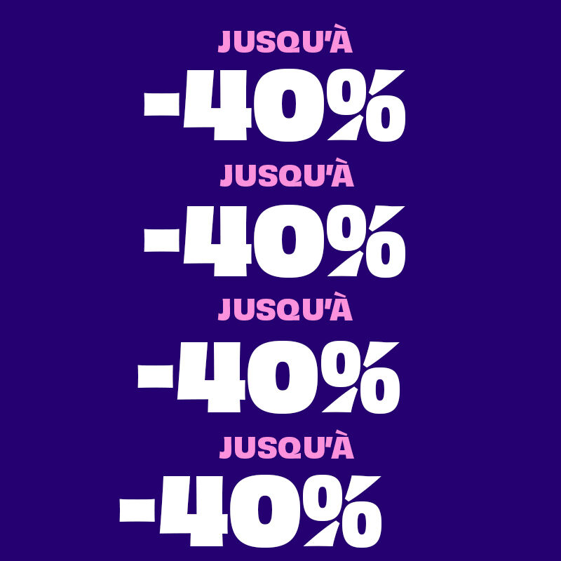Soldes jusqu'&agrave; -40%